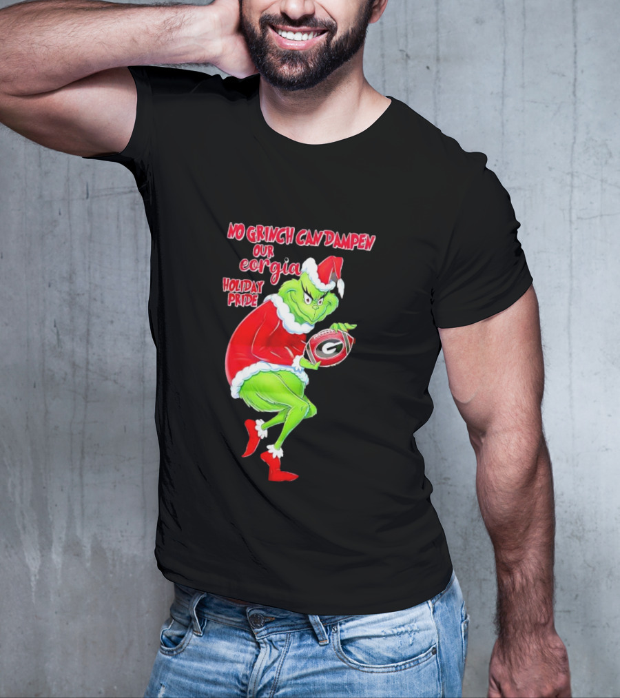 No Grinch Can Dampen Our Georgia Holiday Pride Christmas Football T-Shirt