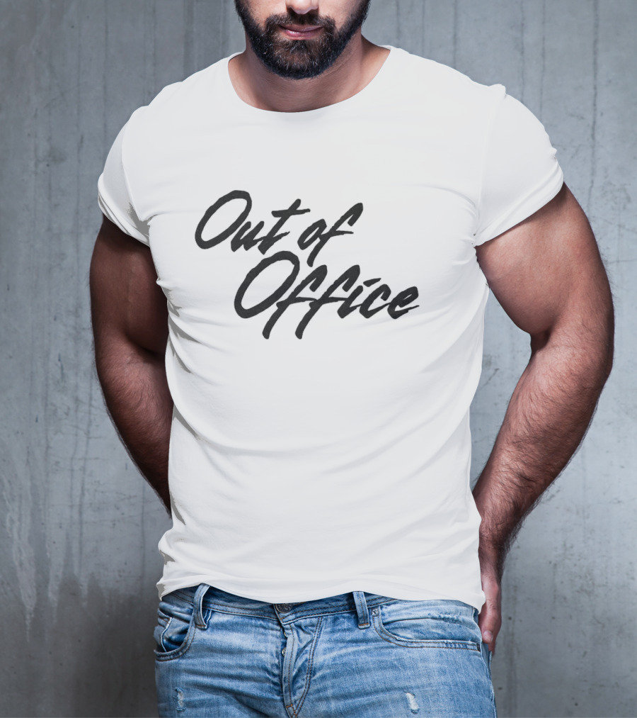 Out Of Office T-Shirt