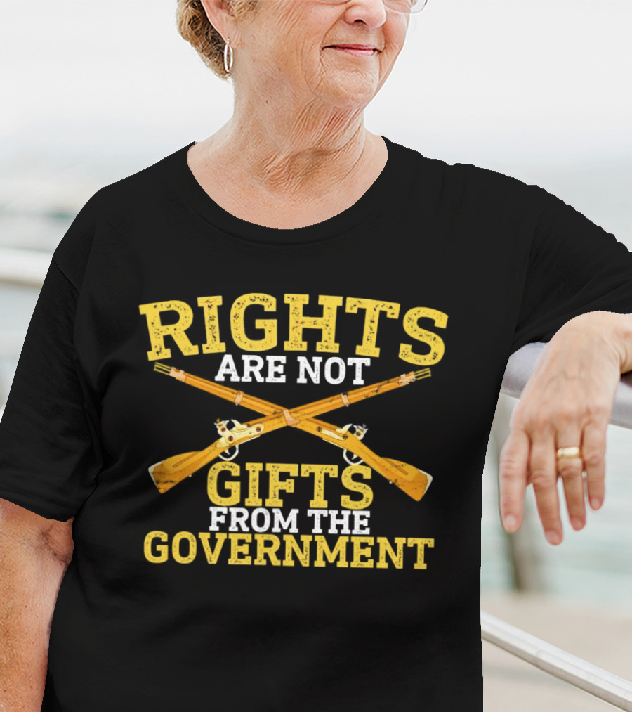 Rights Are Not Gifts From The Government With Vintage Crossed Guns T-Shirt