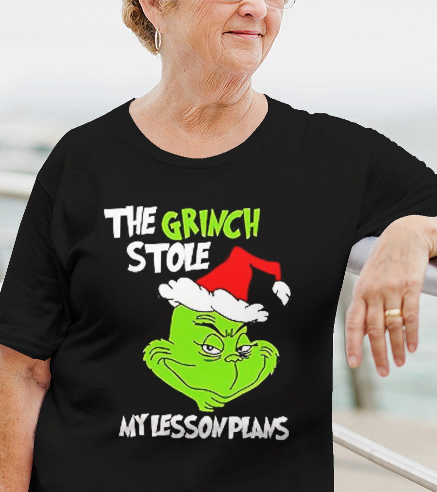 The Grinch Stole My Lesson Plans Christmas Red Hat Green Face T-Shirt