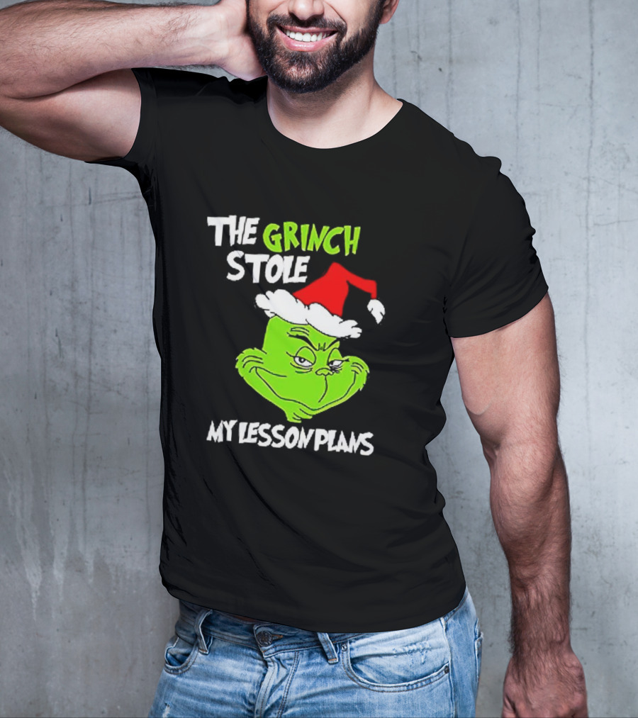 The Grinch Stole My Lesson Plans Christmas Red Hat Green Face T-Shirt
