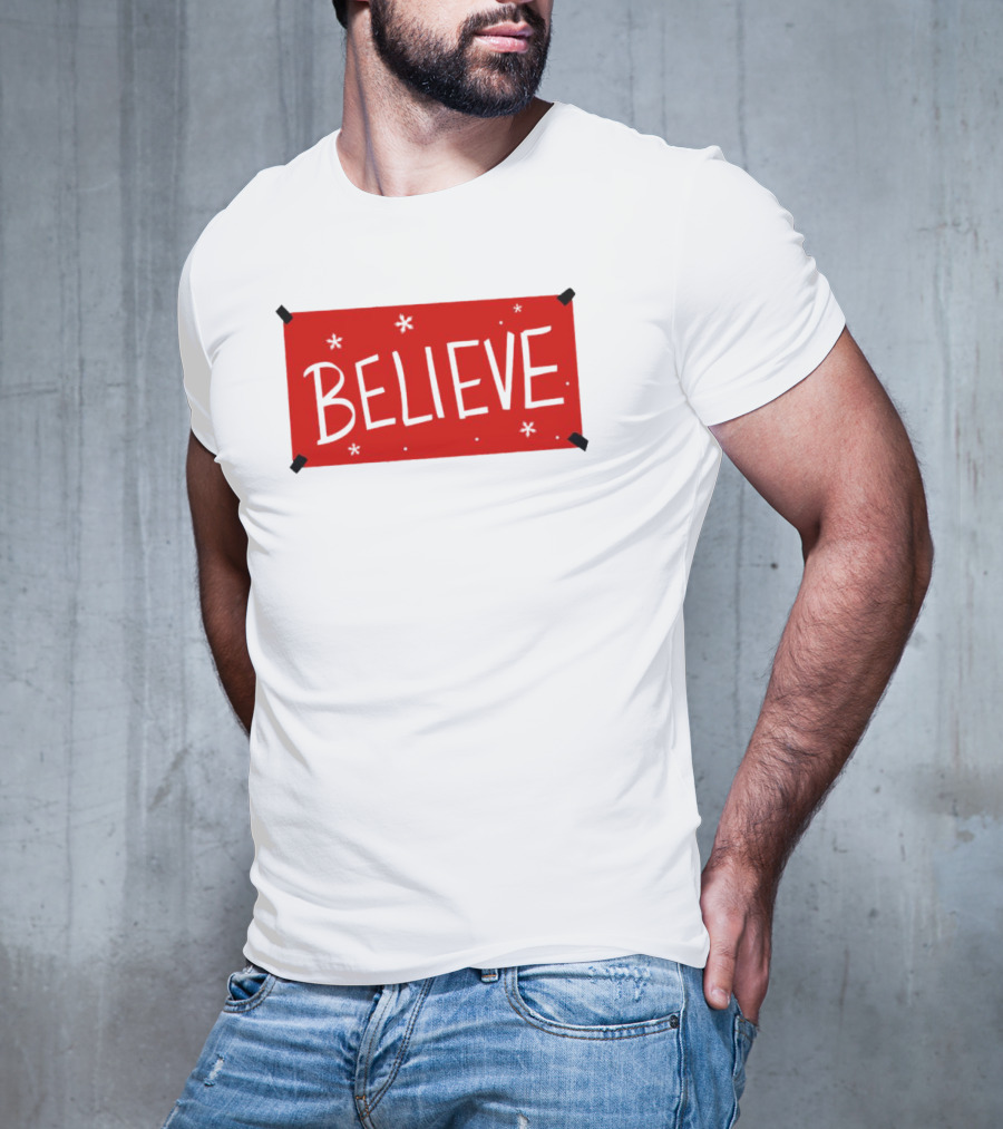 Believe Christmas Holiday Spirit T-Shirt