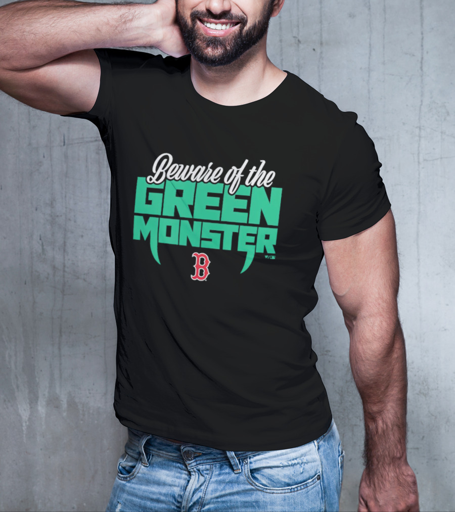 Beware Of The Green Monster Boston Red Sox B T-Shirt