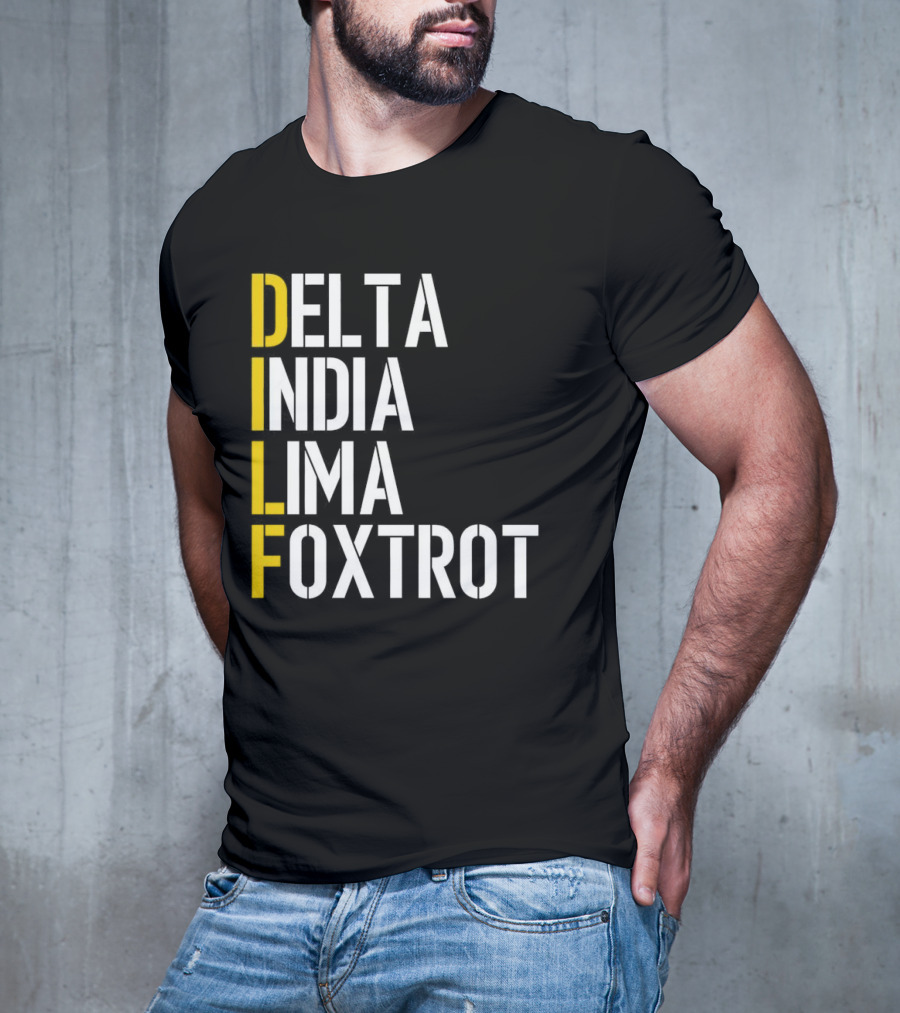 Dilf Delta India Lima Foxtrot Phonetic Alphabet Humor T-Shirt