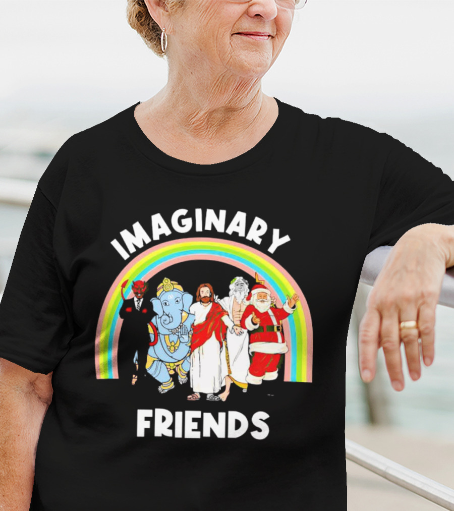 IMAGINARY FRIENDS Rainbow Santa Jesus Ganesh Greek God Devil T-Shirt