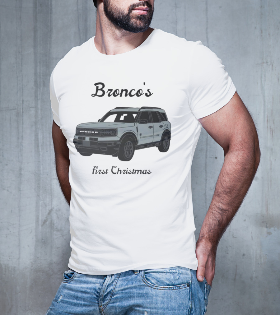 Bronco's First Christmas Ford Bronco Sport T-Shirt
