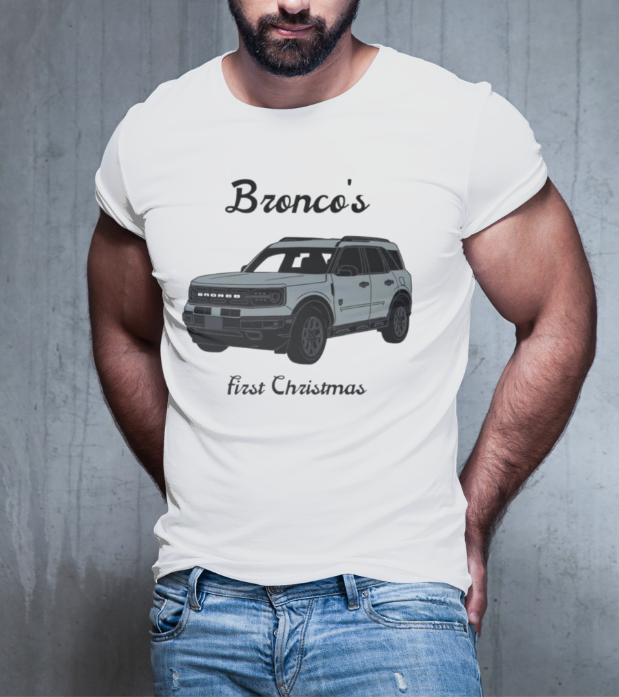 Bronco's First Christmas Ford Bronco Sport T-Shirt