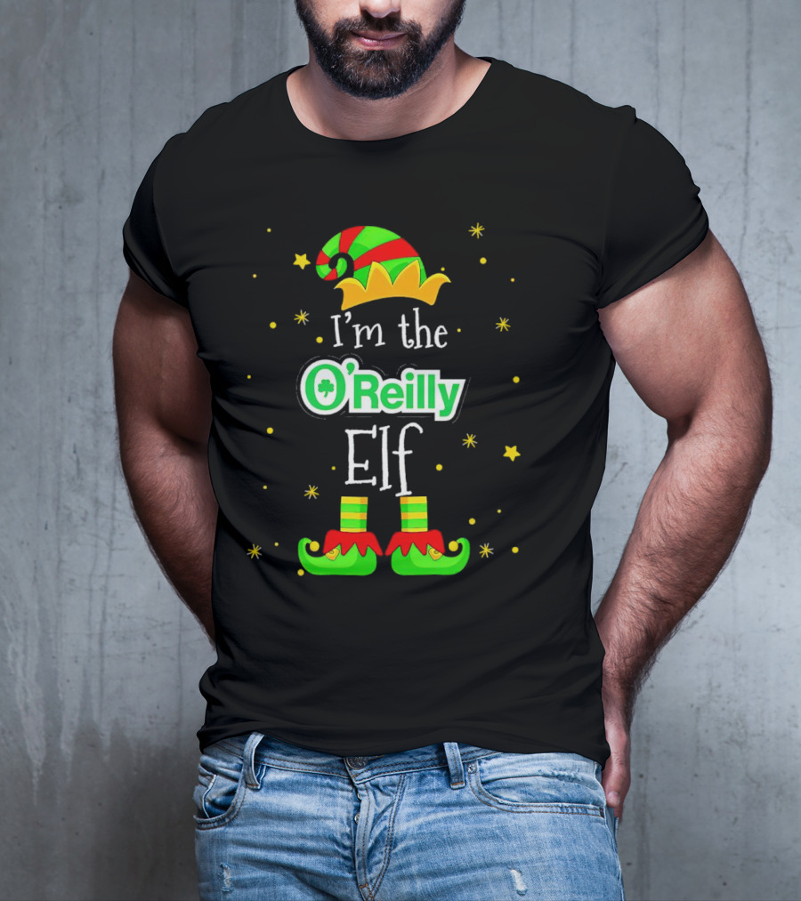 I’m The O’Reilly Elf Christmas Hat And Shoes With Stars T-Shirt