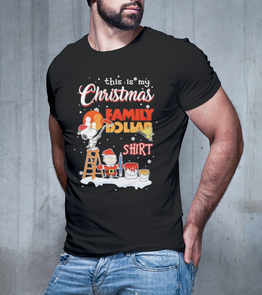 This Is My Christmas Family Dollar Snoopy Charlie Painting T-Shirt