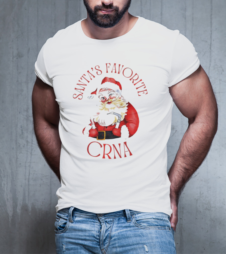 Santa's Favorite CRNA Christmas Festive Red Suit And Beard T-Shirt