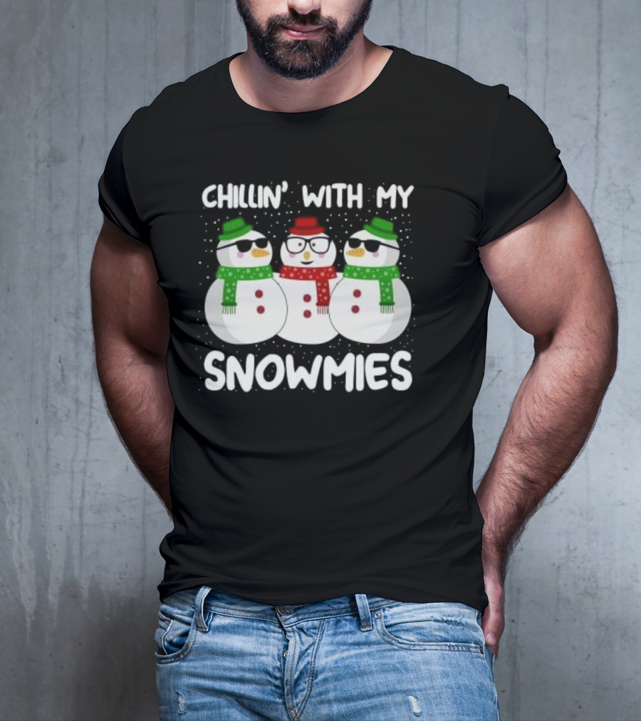Chillin’ With My Snowmies Christmas T-Shirt