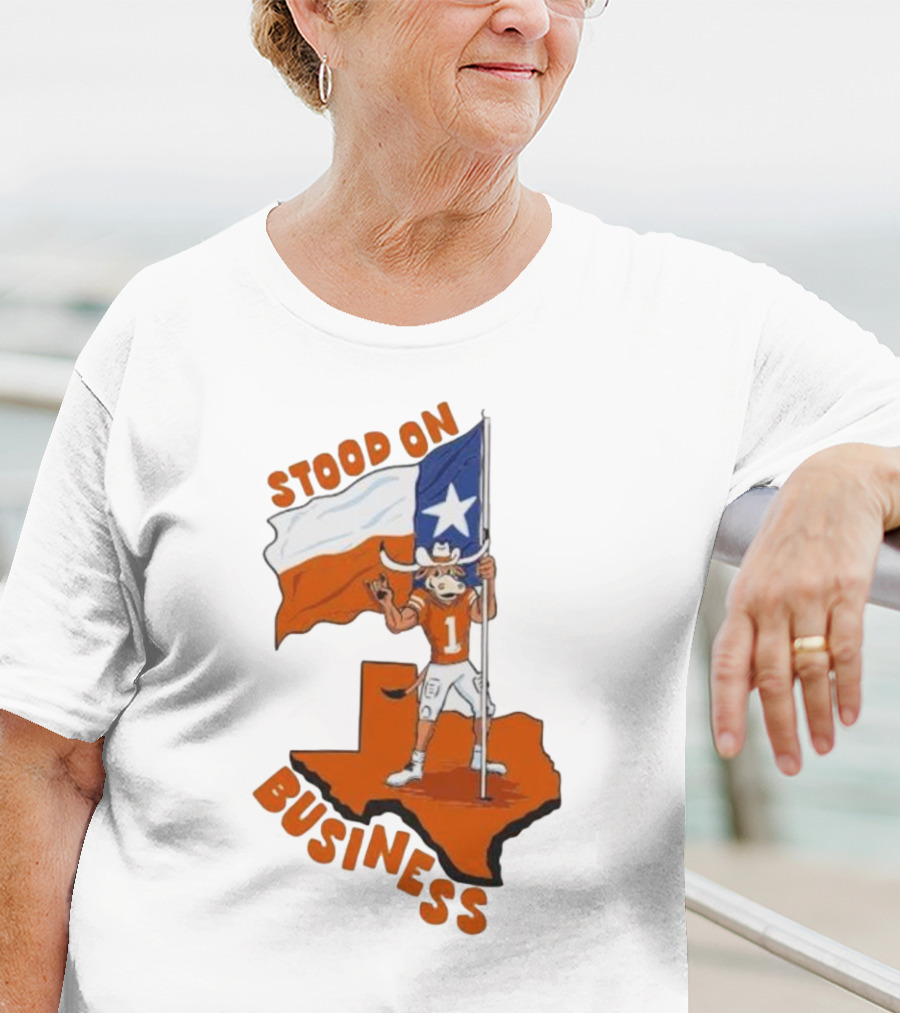 Stood On Business Texas Longhorns Mascot Holding Lone Star Flag T-Shirt