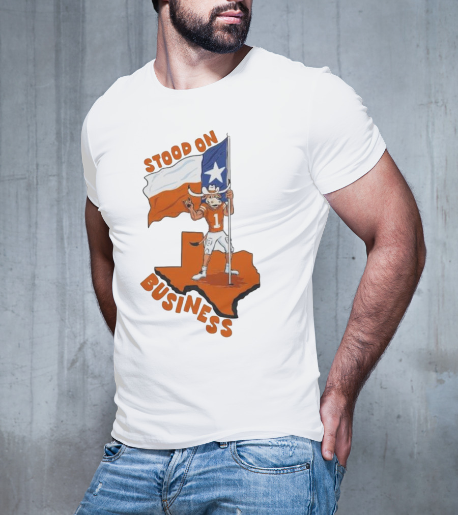 Stood On Business Texas Longhorns Mascot Holding Lone Star Flag T-Shirt
