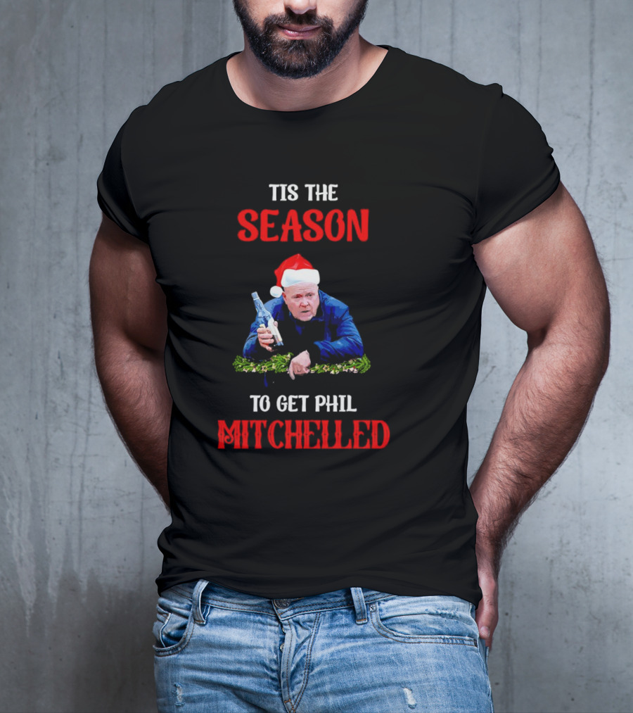Tis The Season To Get Phil Mitchelled Christmas Santa Hat Vodka Holiday T-Shirt