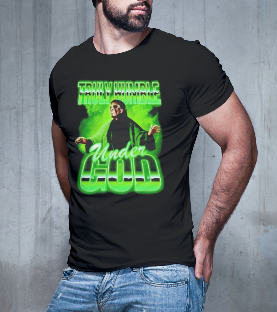 Truly Humble Under God Frankenstein Green Aura T-Shirt
