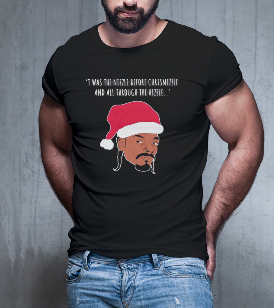 'Twas The Nizzle Before Chrismizzle Santa Drawing T-Shirt