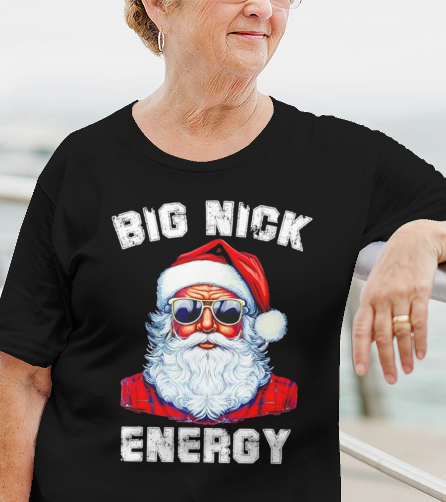 Big Nick Energy Santa Christmas US T-Shirt