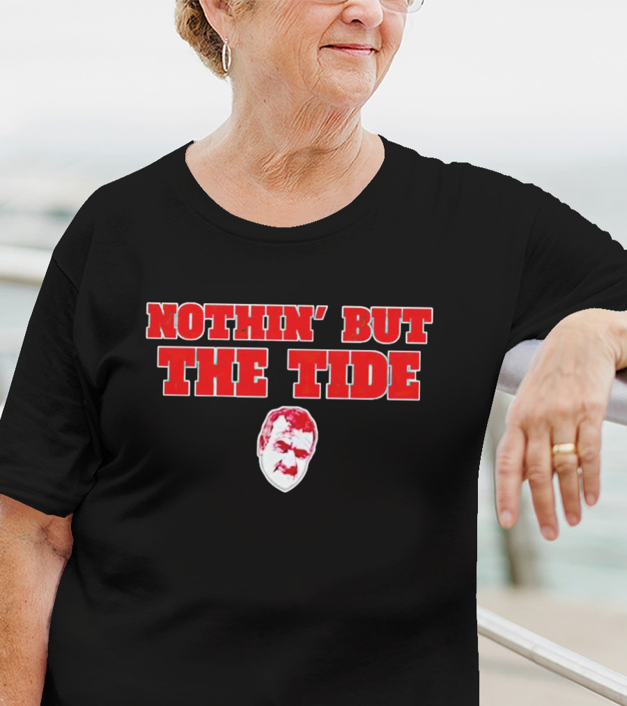 Nothin' But The Tide Alabama T-Shirt