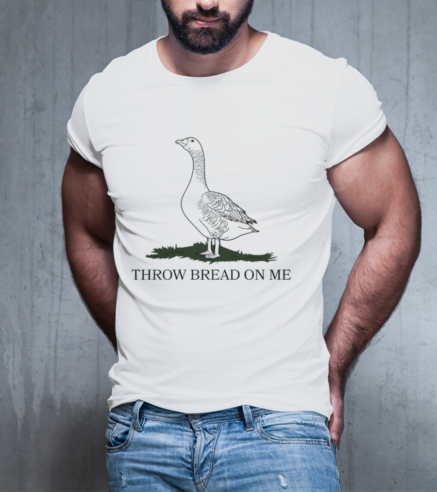 Goose Throw Bread On Me With Standing Goose On Grass T-Shirt