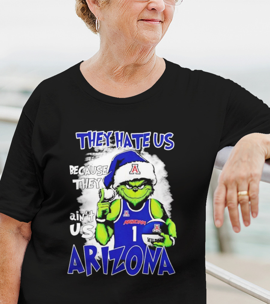 They Hate Us Because They Ain't Us Arizona Wildcats Grinch Filip Borovicanin T-Shirt