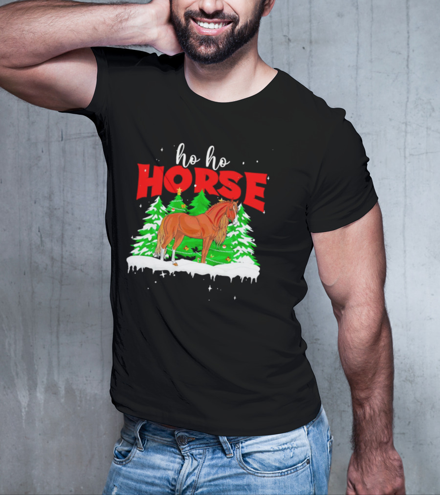 Ho Ho Horse Christmas Trees Snow Holiday T-Shirt