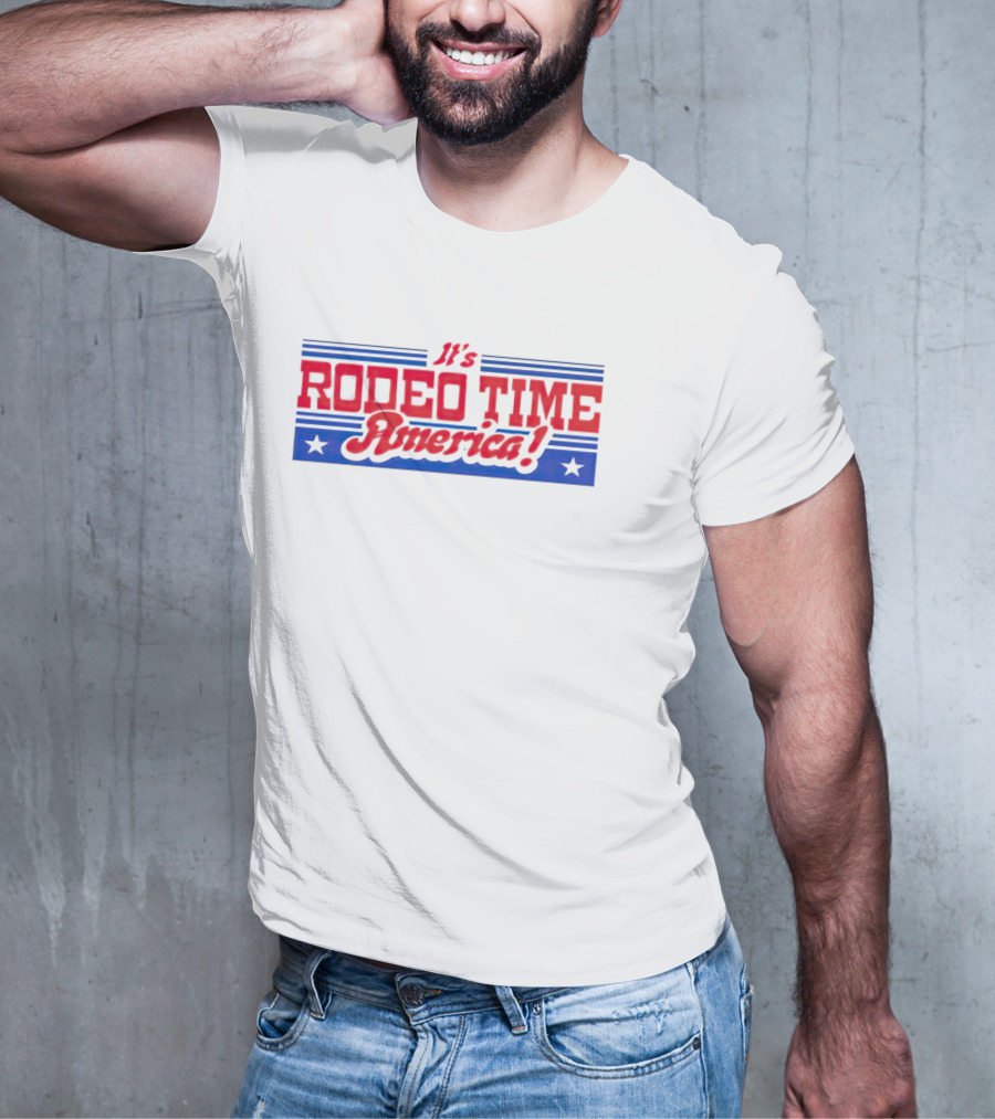 It’s Rodeo Time America T-Shirt
