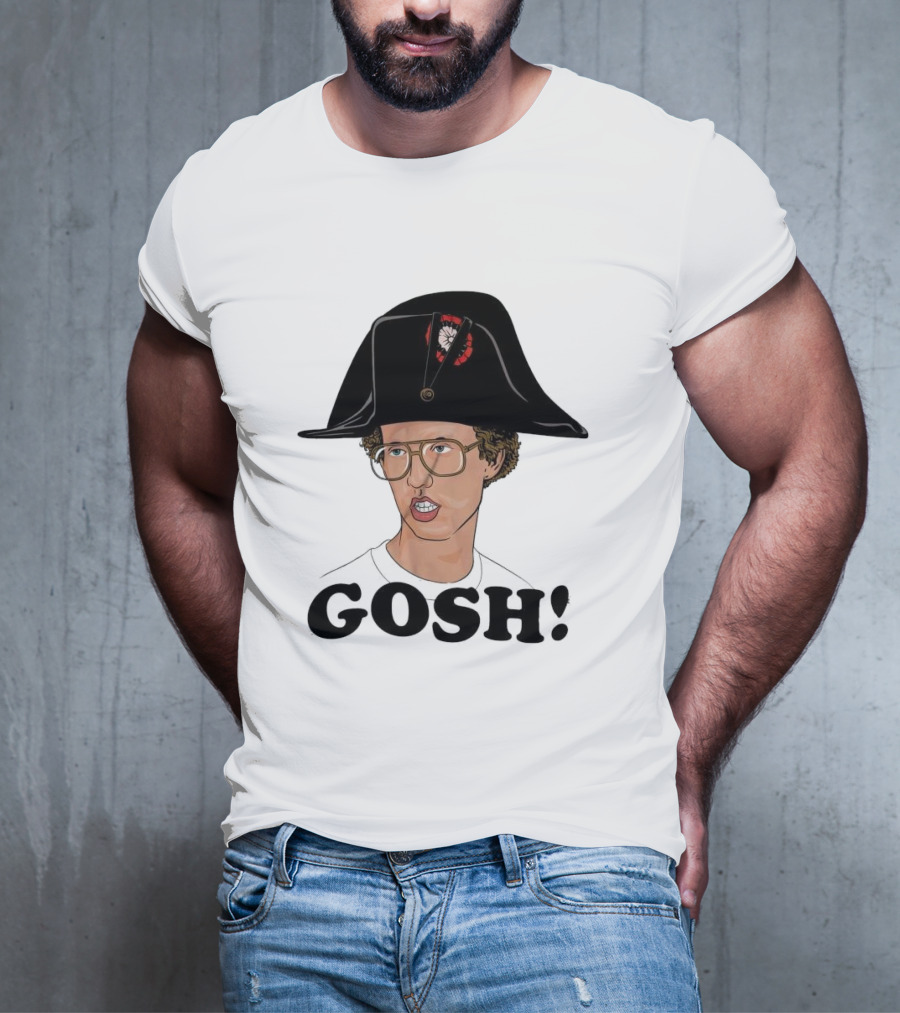 Napoleon Dynamite Gosh Wearing Napoleon Hat T-Shirt
