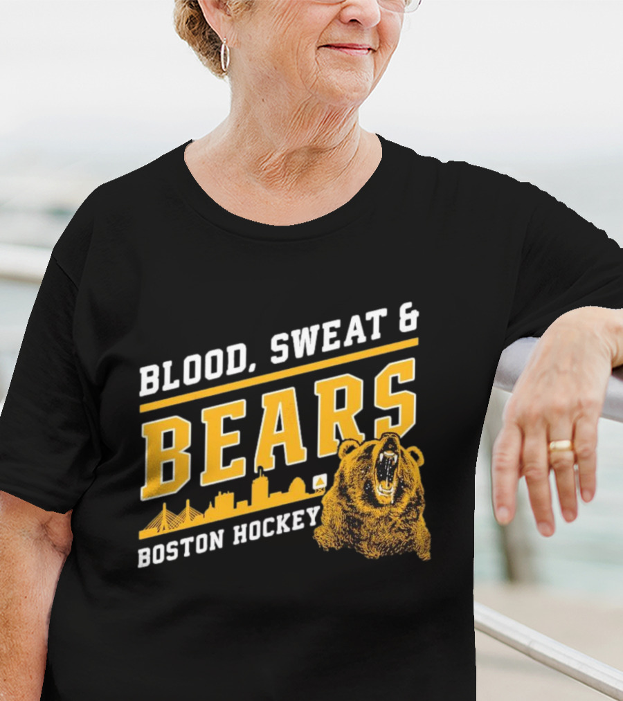 Boston Bruins Blood Sweat And Bears Boston Hockey T-Shirt