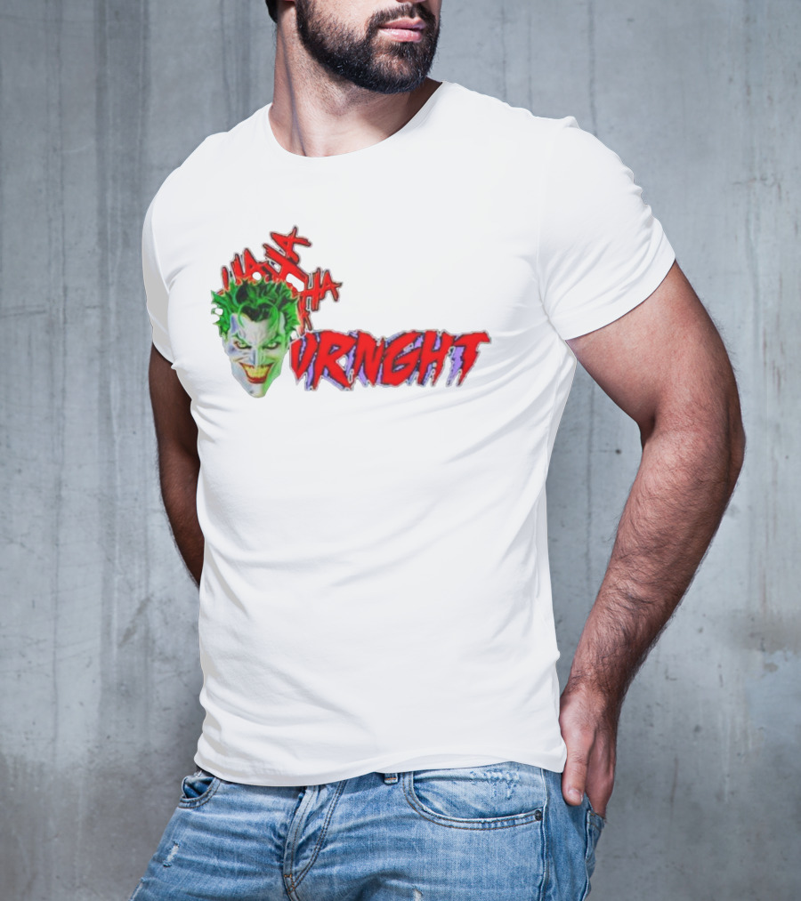CBO Joker Ha Ha Crime URNGHT Begins T-Shirt