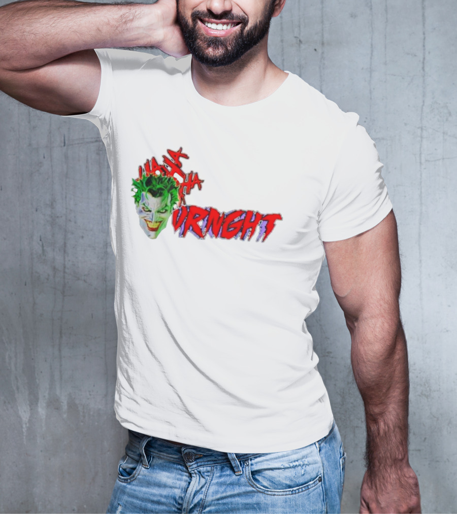 CBO Joker Ha Ha Crime URNGHT Begins T-Shirt