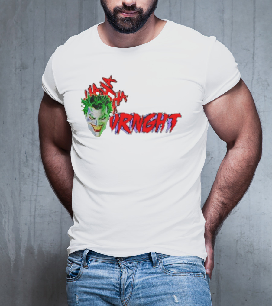 CBO Joker Ha Ha Crime URNGHT Begins T-Shirt