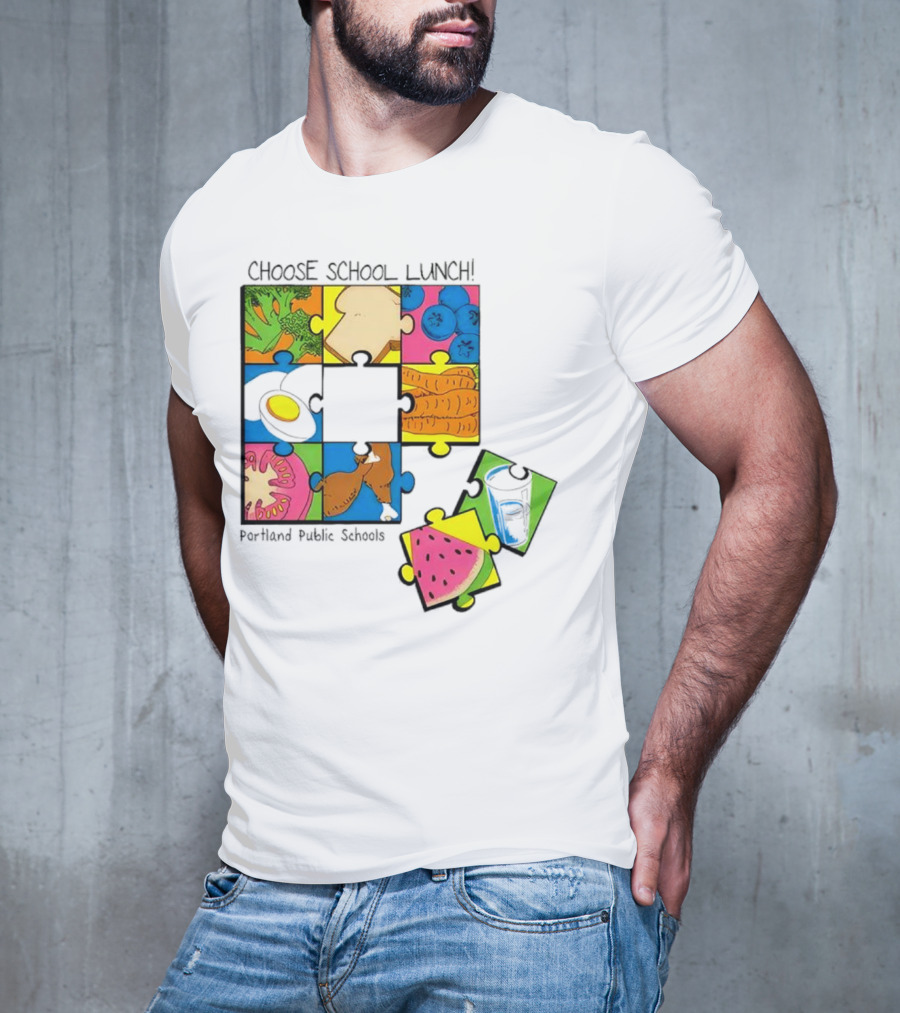 Choose School Lunch Puzzle Portland Public Schools Food Elements T-Shirt