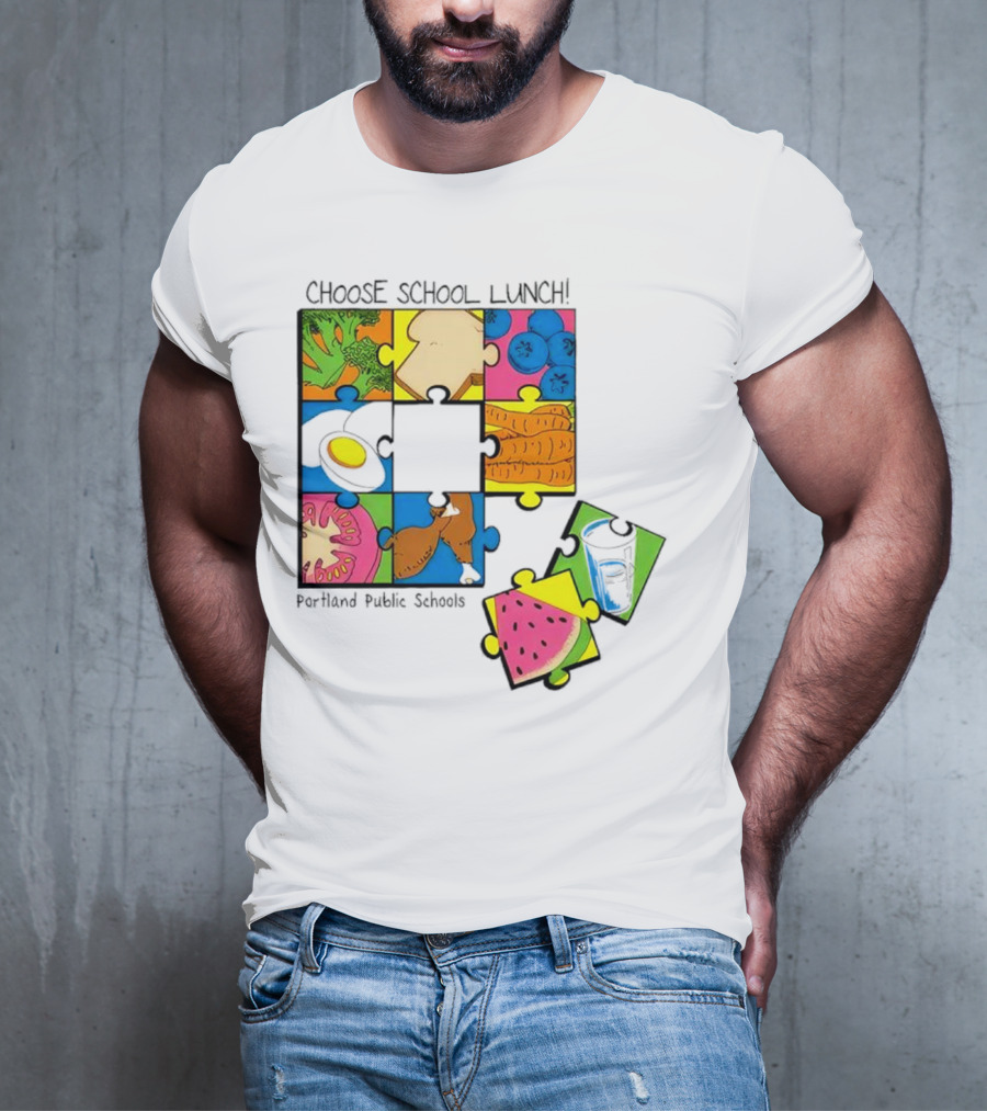 Choose School Lunch Puzzle Portland Public Schools Food Elements T-Shirt