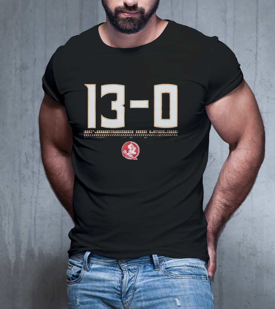 FSU 13-0 Seminoles Football Undefeated Season T-Shirt