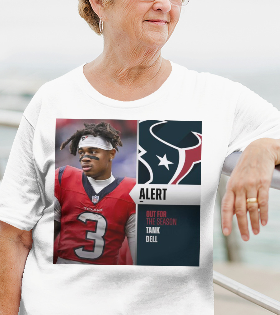 Alert Texans Tank Dell Out For The Season T-Shirt