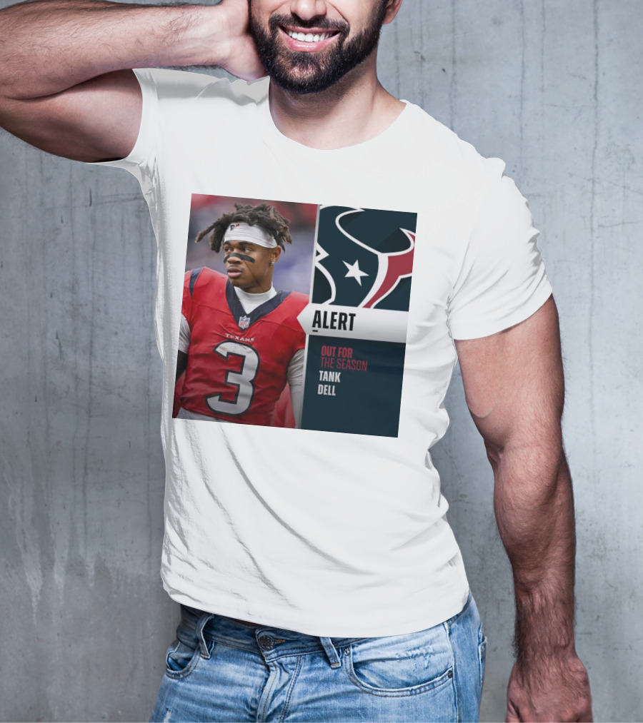 Alert Texans Tank Dell Out For The Season T-Shirt