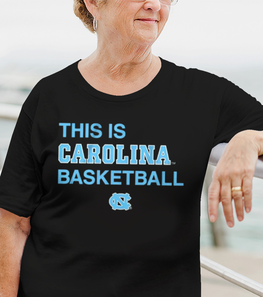 This Is Carolina Basketball UNC T-Shirt