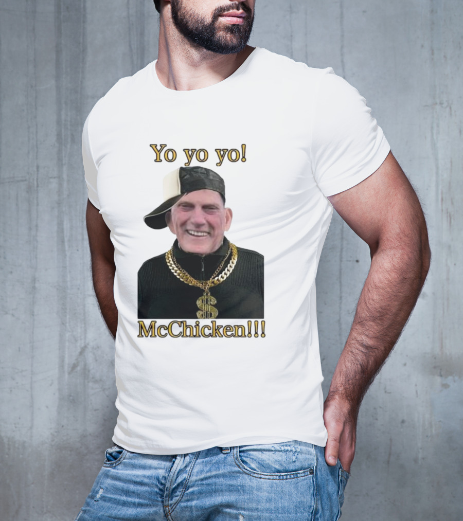 Yo Yo Yo McChicken Dollar Sign Bling Hip Hop Vibe T-Shirt