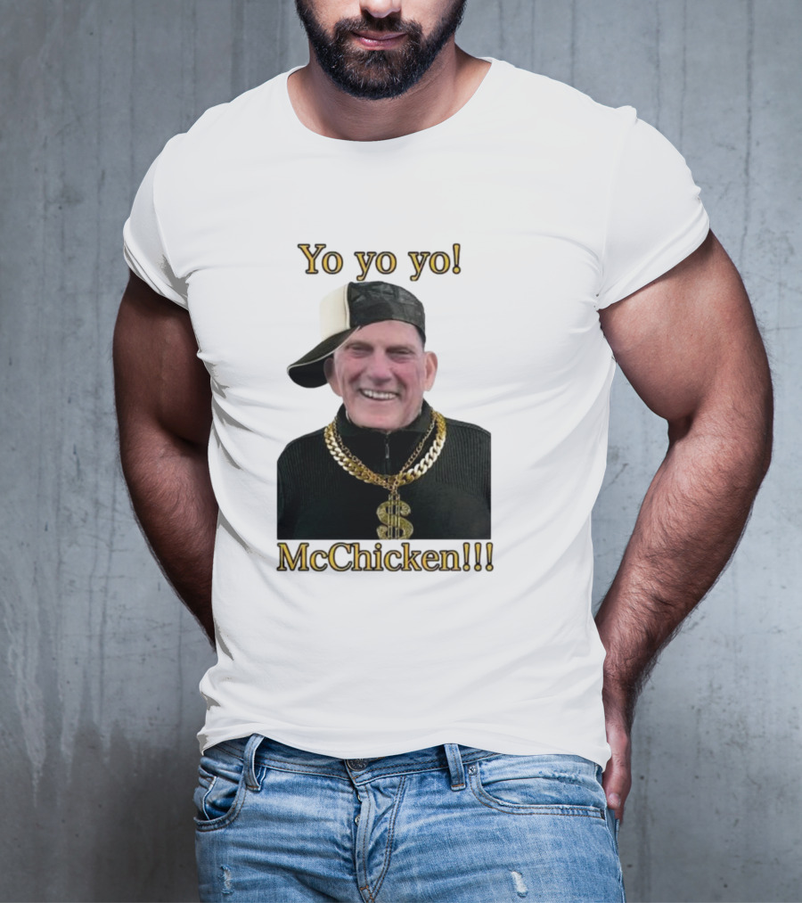 Yo Yo Yo McChicken Dollar Sign Bling Hip Hop Vibe T-Shirt