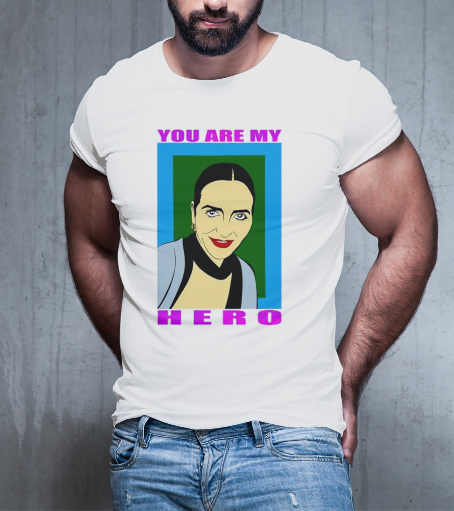 You Are My Hero Pop T-Shirt