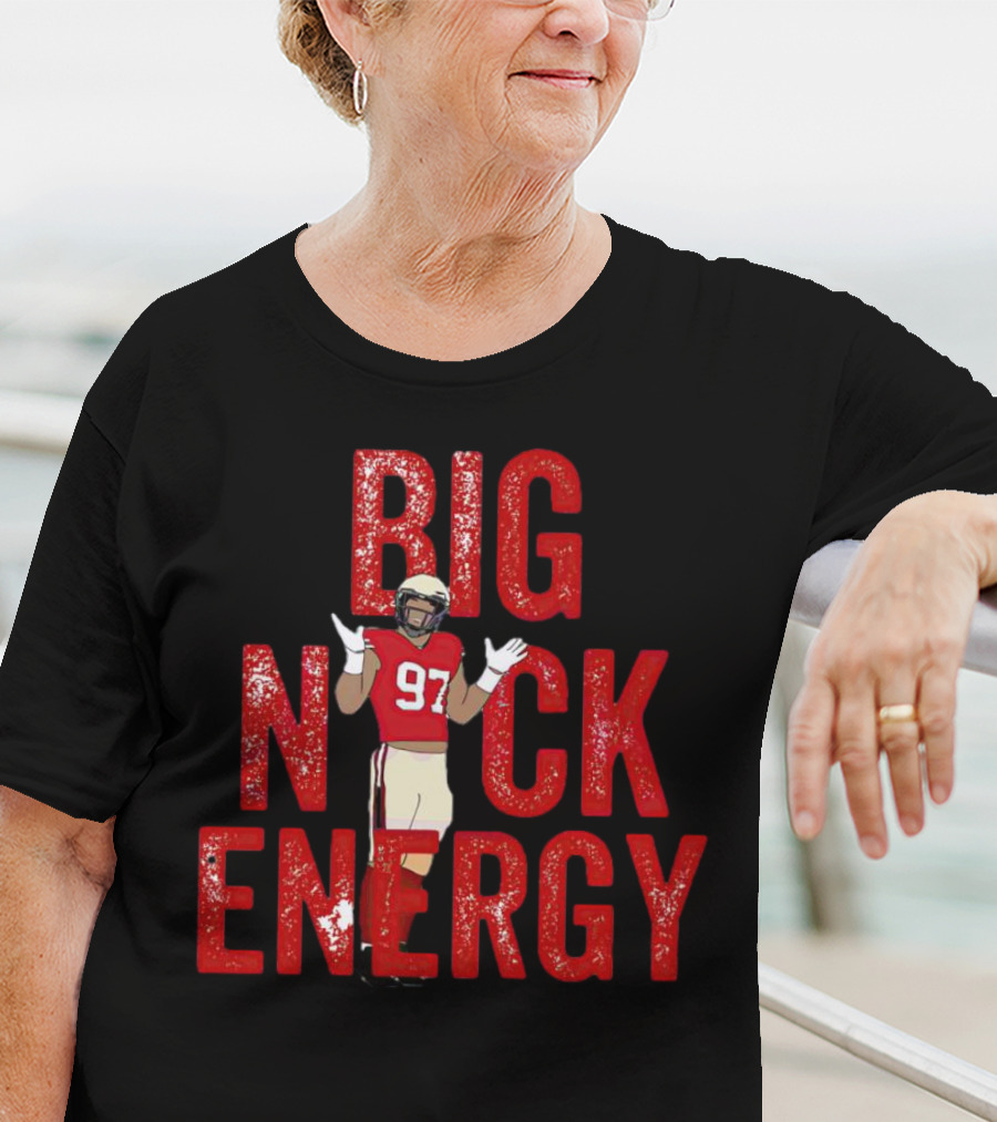 BIG NICK ENERGY Nick Bosa 97 Football Player T-Shirt
