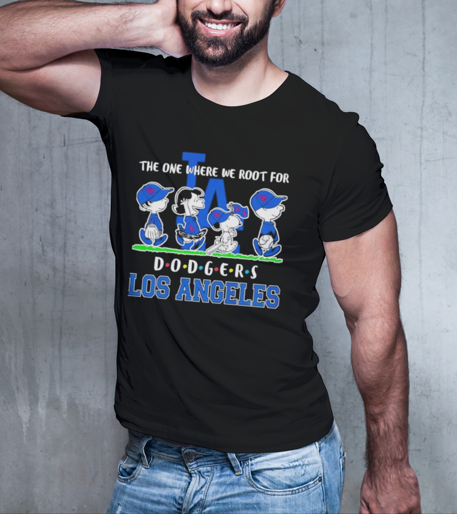 Peanuts The One Where We Root For Los Angeles Dodgers LA T-Shirt