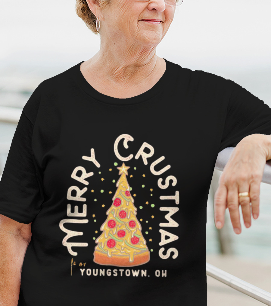 Merry Crustmas Youngstown OH Pizza Christmas T-Shirt