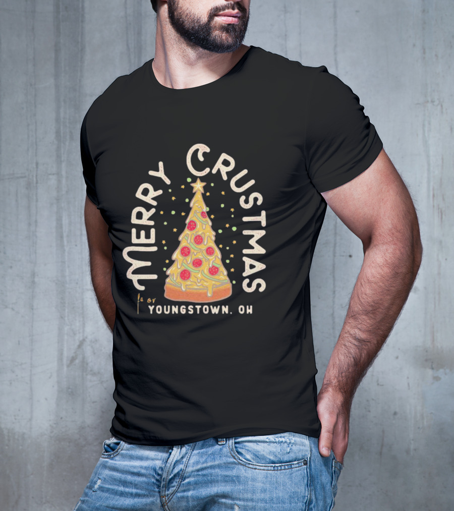 Merry Crustmas Youngstown OH Pizza Christmas T-Shirt