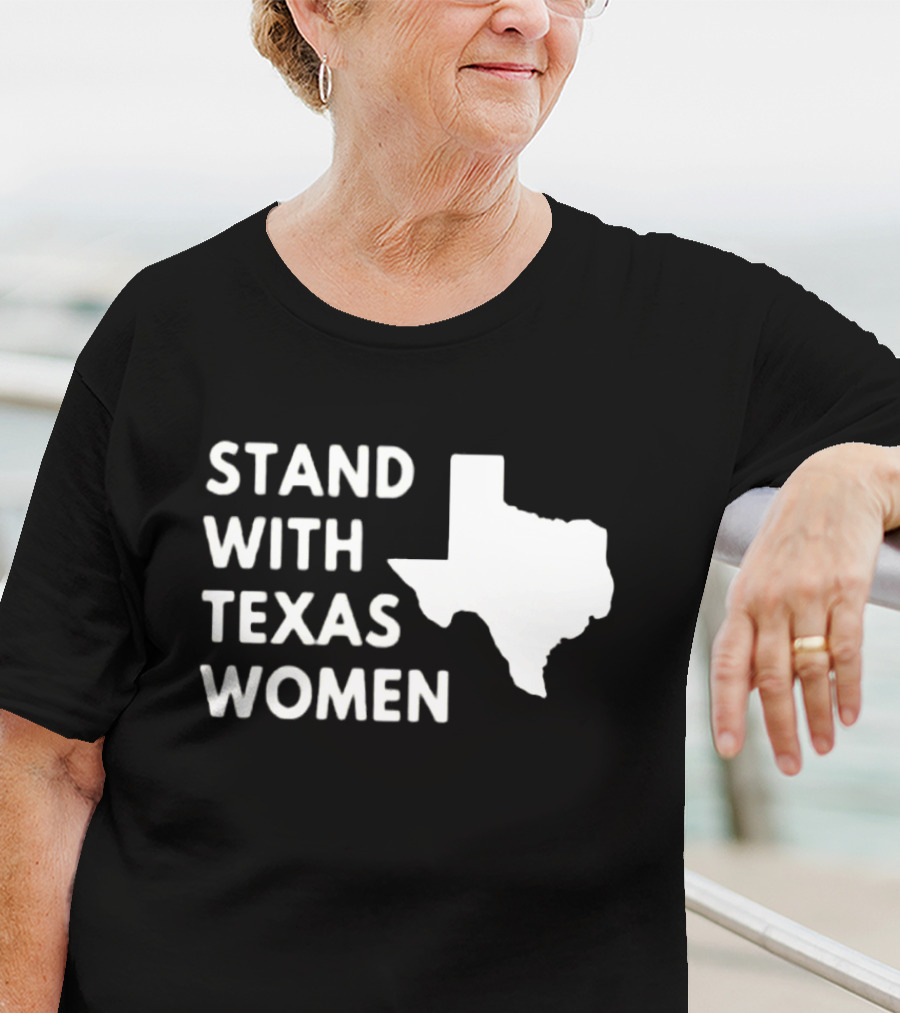 STAND WITH TEXAS WOMEN Map T-Shirt