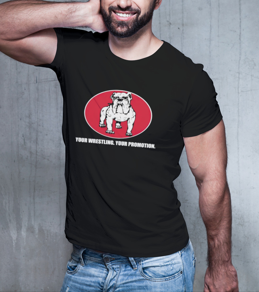 Your Wrestling Bulldog Promotion T-Shirt
