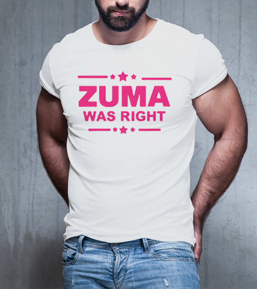 Zuma Was Right Pink Text With Stars T-Shirt