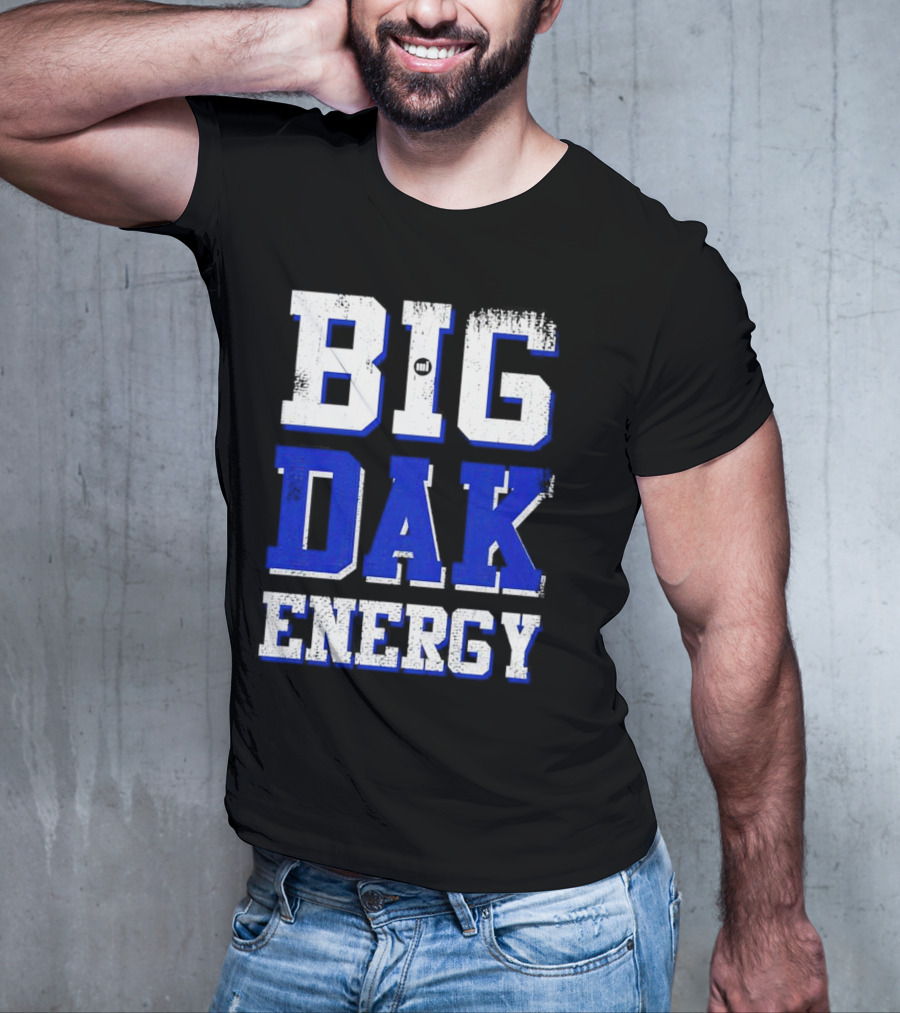 Big Dak Energy Dak Prescott T-Shirt