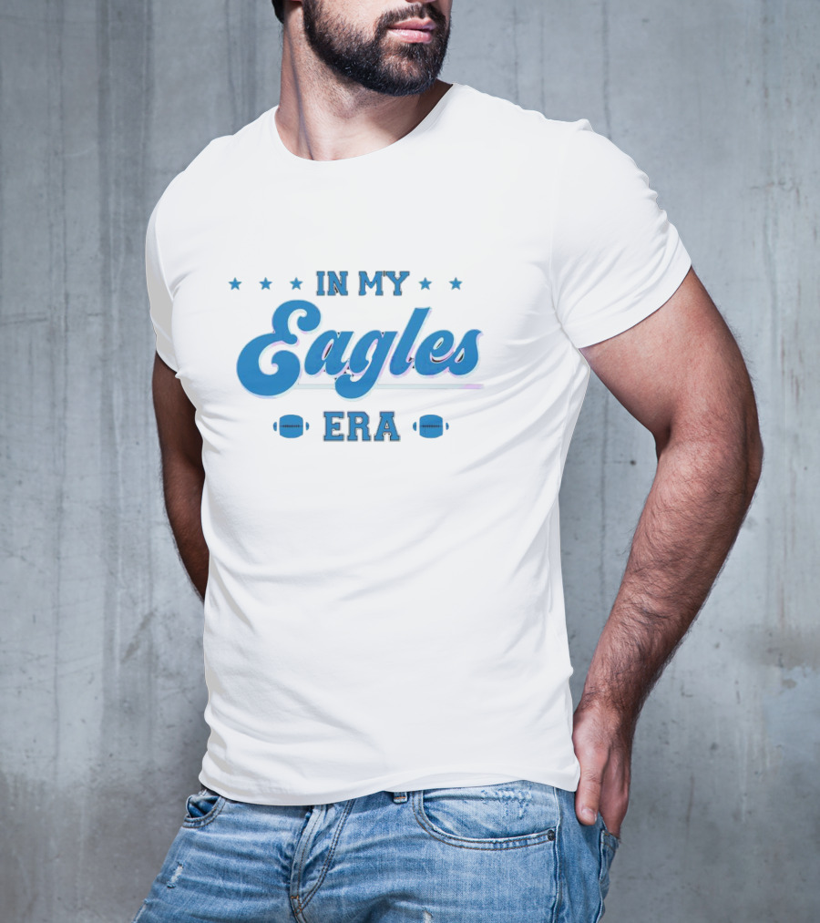 In My Eagles Era Stars Football T-Shirt