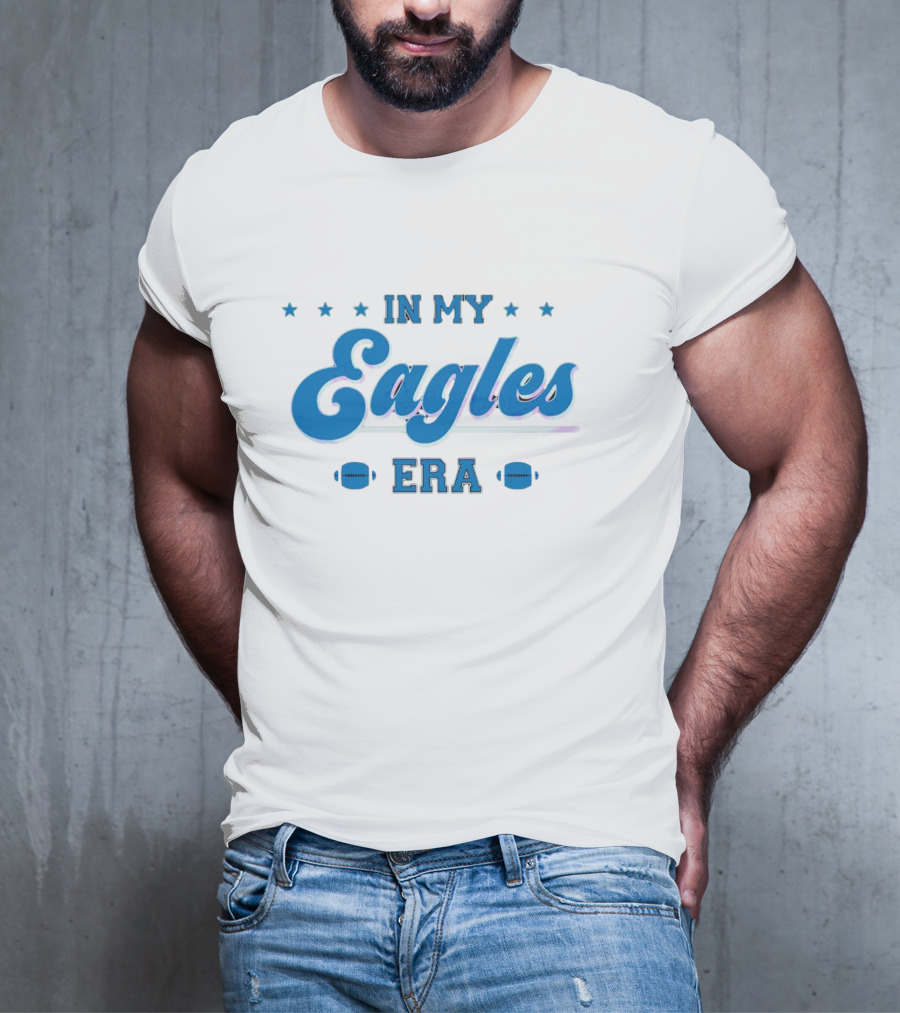 In My Eagles Era Stars Football T-Shirt